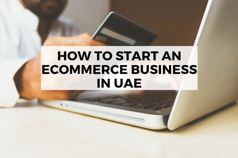 How to start an eCommerce business in UAE