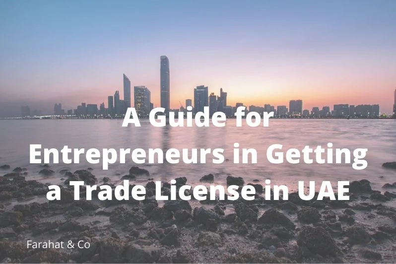 Entrepreneurs in Getting a Trade License in UAE