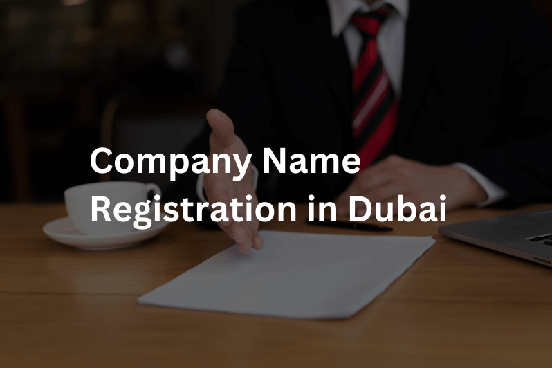 Company name registration in dubai