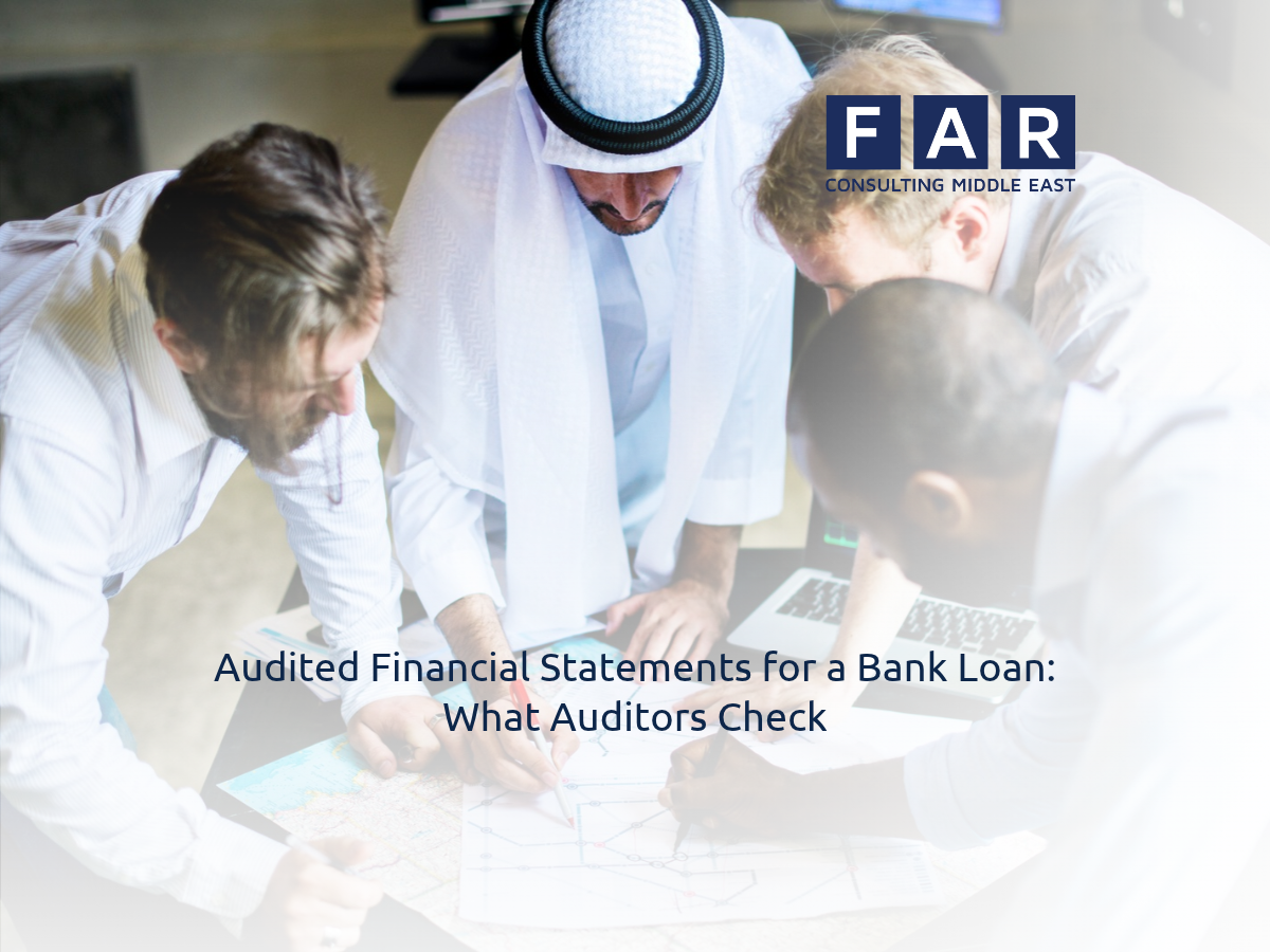 Audited Financial Statements for a Bank Loan: What Auditors Check